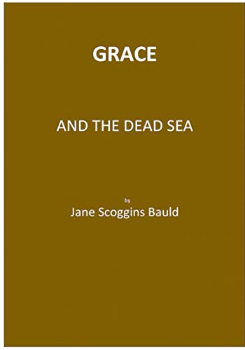 Stock image for Grace and the Dead Sea for sale by Revaluation Books