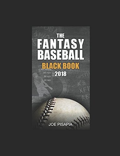 9781976890512: The Fantasy Baseball Black Book 2018 (Fantasy Black Book)