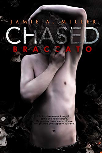 Stock image for Chased: Braccato (Italian Edition) for sale by Lucky's Textbooks