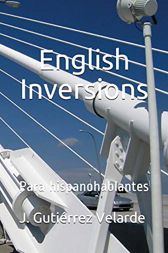 Imagen de archivo de English Inversions: Para hispanohablantes (Spanish Edition) a la venta por Lucky's Textbooks