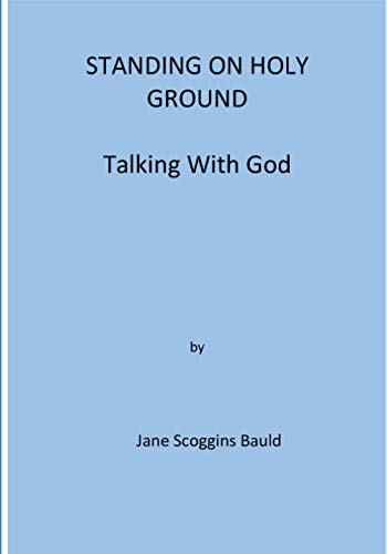 Stock image for STANDING ON HOLY GROUND: TALKING WITH GOD for sale by Revaluation Books