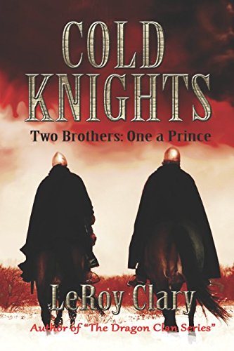 Stock image for Cold Knights: Two brothers: One a prince. for sale by Revaluation Books