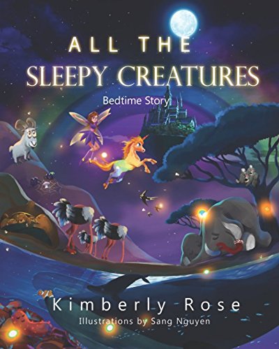 Imagen de archivo de ALL THE SLEEPY CREATURES: Bedtime Story (Kiddies Bedtime Learning) a la venta por Revaluation Books