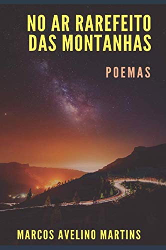 Stock image for NO AR RAREFEITO DAS MONTANHAS: POEMAS (OLYMPUS) for sale by Revaluation Books