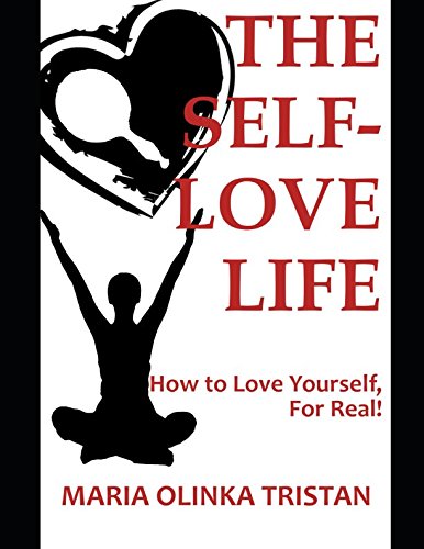 Imagen de archivo de The Self-Love Life: How to Love Yourself, For Real! a la venta por Revaluation Books