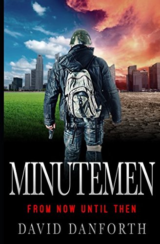 Stock image for Minutemen: From Now Until Then for sale by Revaluation Books