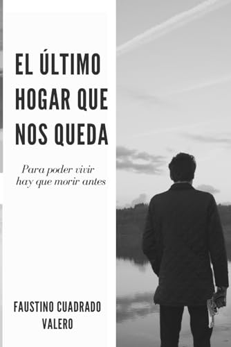 Stock image for EL LTIMO HOGAR QUE NOS QUEDA for sale by Revaluation Books