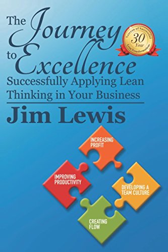 Stock image for The Journey to Excellence - Successfully Applying Lean Thinking in Your Business for sale by Revaluation Books