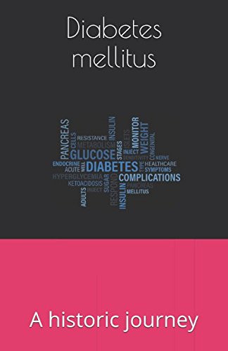 Stock image for Diabetes mellitus: A historic journey for sale by Revaluation Books