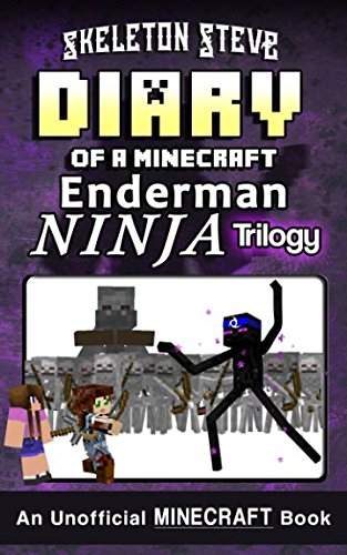 Stock image for Diary of a Minecraft Enderman Ninja Trilogy: Unofficial Minecraft Books for Kids, Teens, & Nerds - Adventure Fan Fiction Diary Series (Minecraft Book . Noob Mobs Series Diaries - Bundle Box Sets) for sale by Ergodebooks