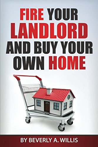 Imagen de archivo de Fire Your Landlord and Buy Your Own Home a la venta por Revaluation Books