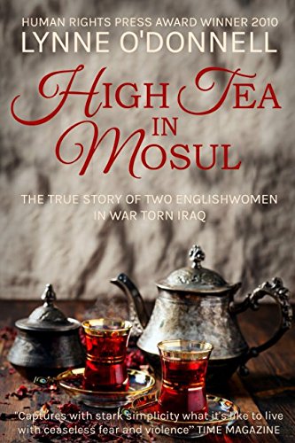 Beispielbild fr High Tea in Mosul zum Verkauf von Revaluation Books