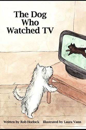 Stock image for The Dog Who Watched TV (Creature Teachers - early readers) for sale by Your Online Bookstore