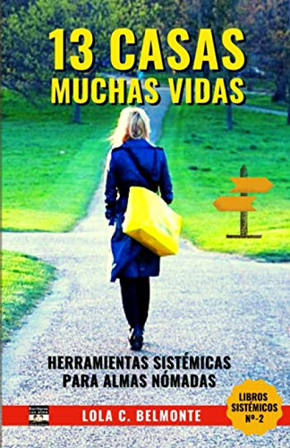 Imagen de archivo de 13 Casas, muchas vidas.: Herramientas Sistmicas para Almas Nmadas a la venta por Revaluation Books