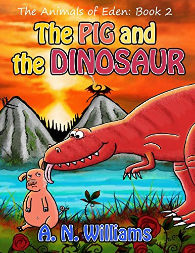 9781976992544: The Pig and Dinosaur: The animals of Eden book 2