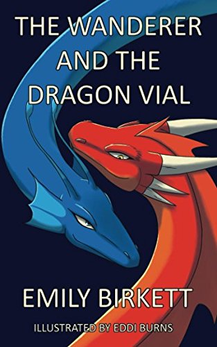 Beispielbild fr The Wanderer and the Dragon Vial zum Verkauf von Revaluation Books