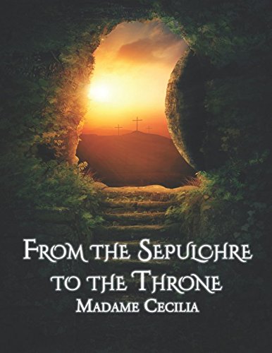 Stock image for From the Sepulchre to the Throne for sale by Revaluation Books