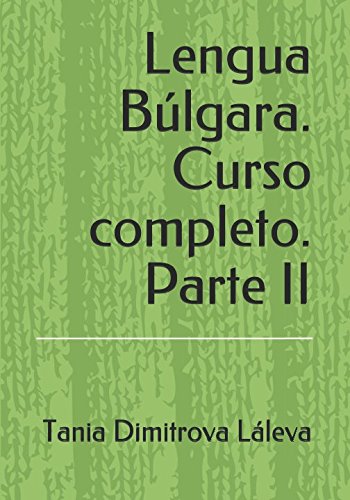 Stock image for Lengua Blgara. Curso completo. Parte II (Lengua Blgara. Curso completo) for sale by Revaluation Books
