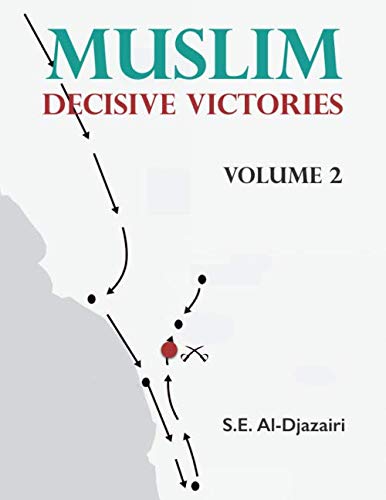 Imagen de archivo de Muslim Decisive Victories, Volume 2 a la venta por Revaluation Books