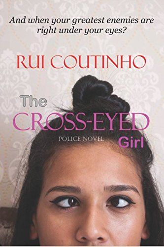 THE CROSS-EYED GIRL - COUTINHO, RUI: 9781977038265 - AbeBooks