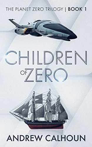 Stock image for Children of Zero (The Planet Zero Trilogy) for sale by Revaluation Books