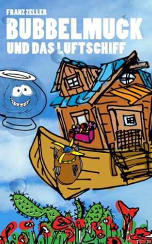 Stock image for Bubbelmuck und das Luftschiff (Der Bubbelmuck) for sale by Revaluation Books