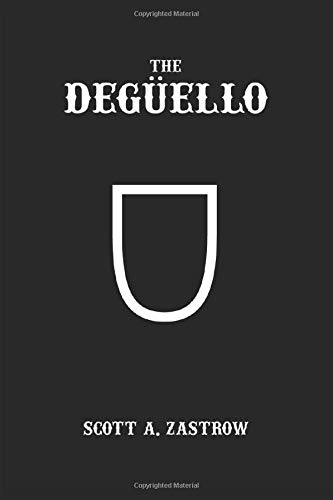 9781977046451: The Degello: The A-Team that started a War