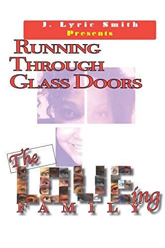 Stock image for Running Through Glass Doors: The Loving Family (Volume I) for sale by SecondSale