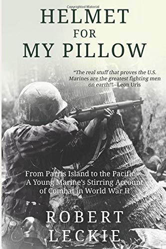 Beispielbild fr Helmet for My Pillow: From Parris Island to the Pacific zum Verkauf von Half Price Books Inc.