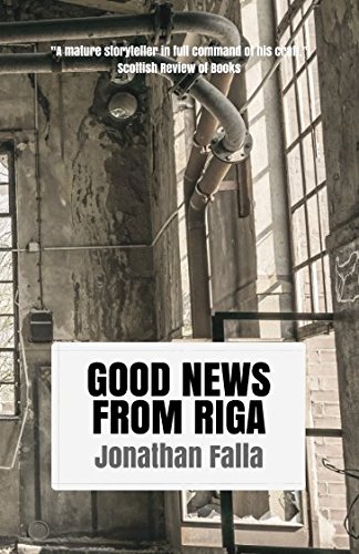 Imagen de archivo de GOOD NEWS FROM RIGA a la venta por Revaluation Books