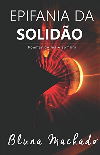 Stock image for Epifania da Solido: Poemas de Luz e sombra (Poemas da Solido) for sale by Revaluation Books