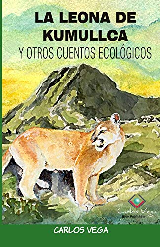 9781977065308: LA LEONA DE KUMULLCA Y OTROS CUENTOS ECOLGICOS