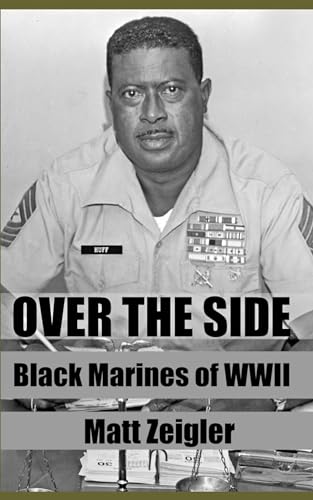 Imagen de archivo de Over The Side: Black Marines of WWII a la venta por Revaluation Books