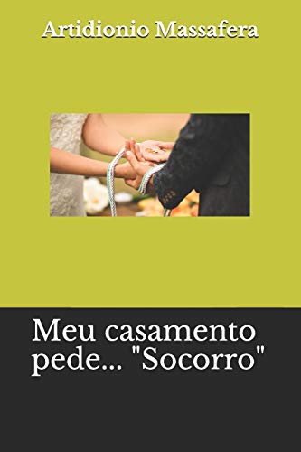 Stock image for Meu Casamento Pede. Socorro for sale by THE SAINT BOOKSTORE