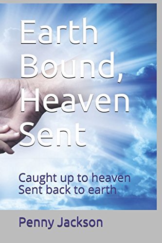 Stock image for Earth Bound, Heaven Sent for sale by Revaluation Books
