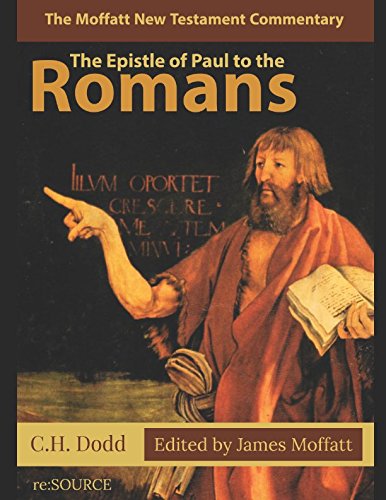 9781977089120: The Epistle of Paul to the Romans (The Moffat New Testament Commentary)