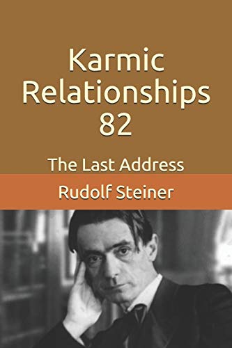9781977098511: Karmic Relationships 82: The Last Address: 1 (Advanced Anthroposophy)