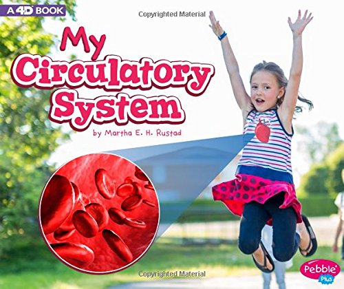 9781977100245: My Circulatory System: a 4D Book (My Body Systems)