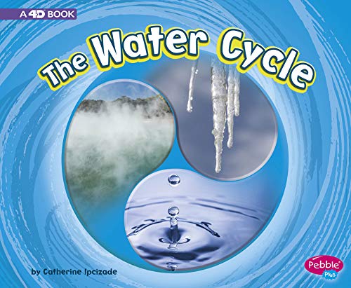 Beispielbild fr The Water Cycle : A 4D Book zum Verkauf von Better World Books
