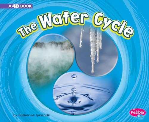 Stock image for The Water Cycle : A 4D Book for sale by Better World Books
