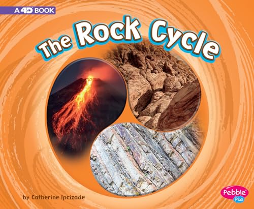 Stock image for The Rock Cycle: A 4D Book (Cycles of Nature) (Cycles of Nature: 4D Book) for sale by Off The Shelf