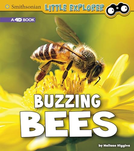 Stock image for Buzzing Bees: A 4D Book (Little Entomologist 4D) (Smithsonian Little Explorer) for sale by SecondSale