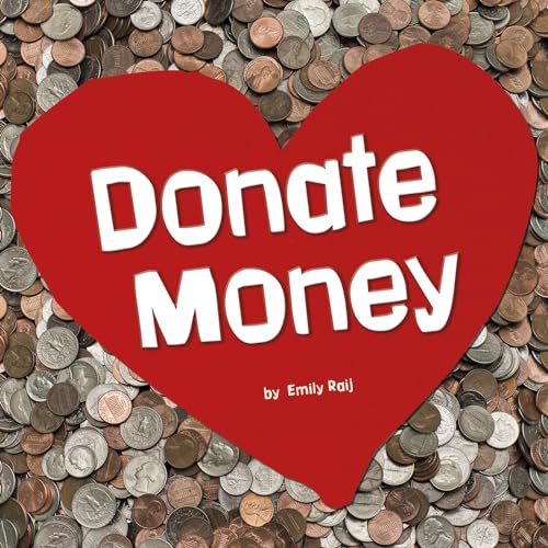 Imagen de archivo de Donate Money (Earn It, Save It, Spend It!) a la venta por Books Unplugged