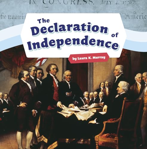 Imagen de archivo de The Declaration of Independence a la venta por ThriftBooks-Atlanta