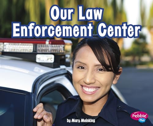 Stock image for Our Law Enforcement Center (Places in Our Community) for sale by SecondSale