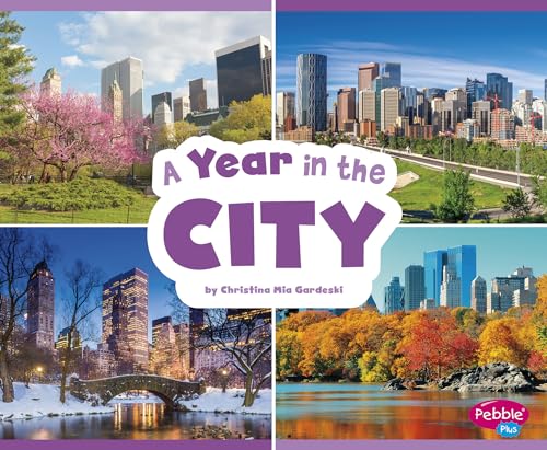 Beispielbild fr A Year in the City (Season to Season) zum Verkauf von Books Unplugged