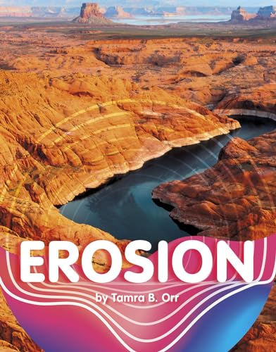 9781977126788: Erosion (Earth Materials and Systems)