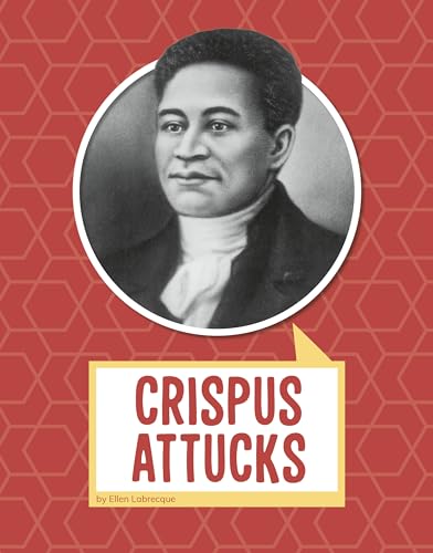 Beispielbild fr Crispus Attucks zum Verkauf von Better World Books