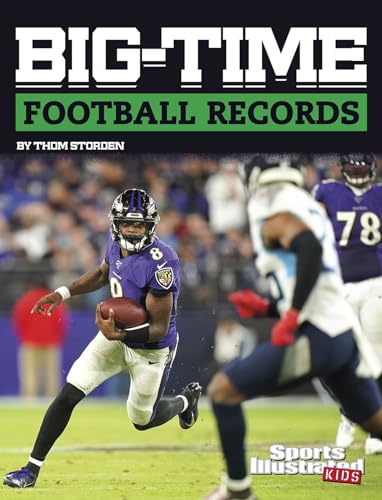 Imagen de archivo de Big-time Football Records (Sports Illustrated Kids Big-time Records) a la venta por SecondSale