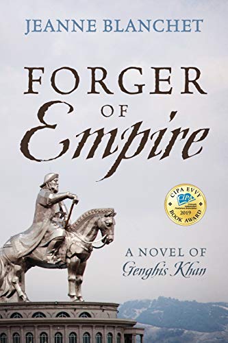 Stock image for Forger of Empire: A Novel of Genghis Khan for sale by R Bookmark